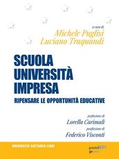 Scuola, Università, Impresa. Ripensare le opportunità educative