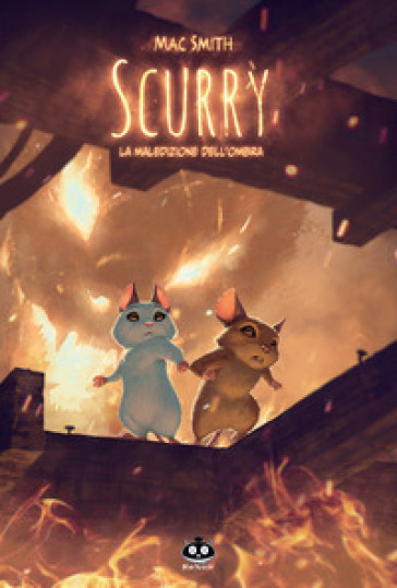 Scurry. Vol. 3: La maledizione dell'ombra - Mac Smith