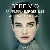 Se sembra impossibile allora si può fare