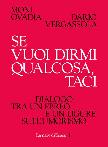 Se vuoi dirmi qualcosa, taci - Dario Vergassola - Moni Ovadia