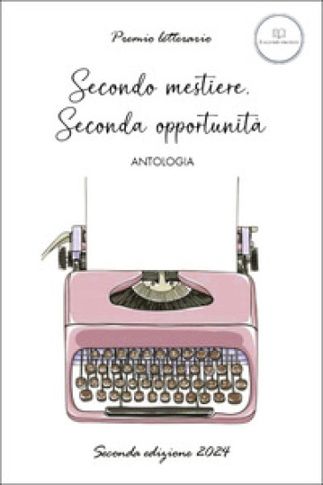 Secondo mestiere, seconda opportunità