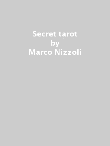 Secret tarot - Marco Nizzoli