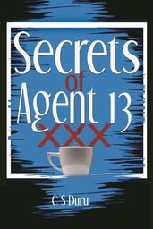 Secrets of Agent 13