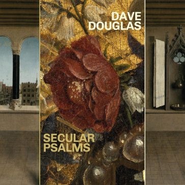 Secular psalms - Dave Douglas