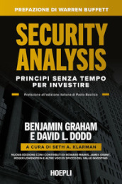 Security Analysis. Principi senza tempo per investire