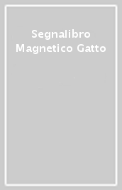 Segnalibro Magnetico Gatto