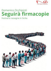 Seguirà firmacopie. Festival e rassegne in Sicilia