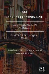 Sei Canzonette Veneziane