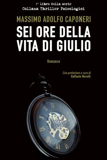 Sei Ore della Vita di Giulio - massimo adolfo caponeri