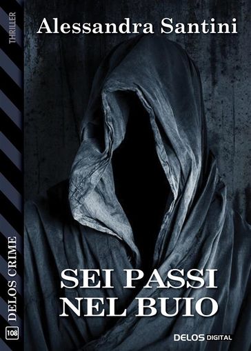 Sei passi nel buio - Alessandra Santini