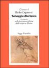 Selvaggia dilettanza. La caccia nella letteratura italiana dalle origini a Marino