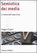 Semiotica dei media. Le forme dell esperienza