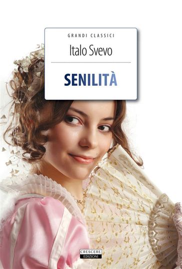 Senilità - Italo Svevo