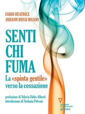 Senti chi fuma. La 