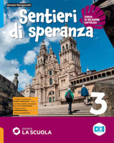 Sentieri di speranza. Per la Scuola media. Con e-book. Con espansione online. Vol. 3 - Renato Manganotti