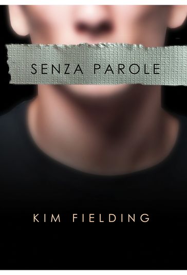 Senza parole - Kim Fielding