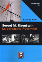 Sergej M. Ejzenstejn. La corazzata Potëmkin