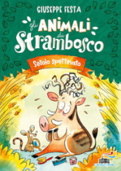 Setolo spettinato. Gli animali di Strambosco