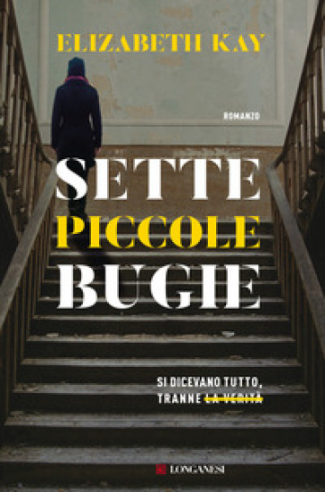 Sette piccole bugie - Elizabeth Kay