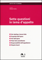 Sette questioni in tema d appalto