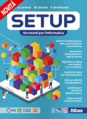 Setup. Strumenti per l informatica. Per le Scuole superiori. Con e-book. Con espansione online