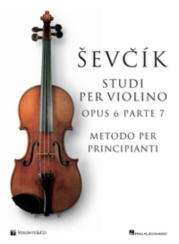 Sevcik violin studies Opus 6 Part 7. Ediz. italiana - Otakar Sevcik