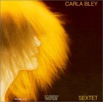 Sextet - Carla Bley