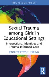 Sexual Trauma among Girls in Educational Settings