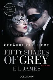 Shades of Grey - Gefahrliche Liebe