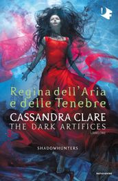 Shadowhunters: Dark Artifices - 3. Regina dell aria e delle tenebre