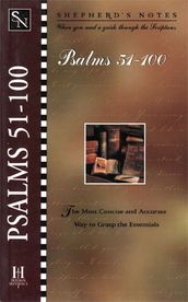 Shepherd s Notes: Psalms 51-100