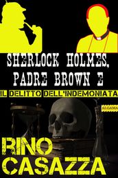 Sherlock Holmes, Padre Brown e il delitto dell indemoniata