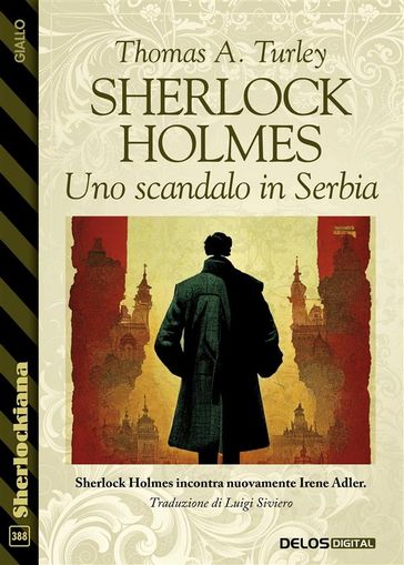 Sherlock Holmes: Uno scandalo in Serbia - Thomas A. Turley