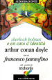 Sherlock Holmes e un caso d identità letto da Francesco Pannofino. Audiolibro. CD Audio. Con libro