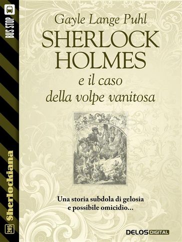 Sherlock Holmes e il caso della volpe vanitosa - Gayle Lange Puhl