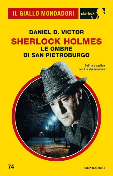 Sherlock Holmes. Le ombre di San Pietroburgo (Il Giallo Mondadori Sherlock) - Daniel D. Victor