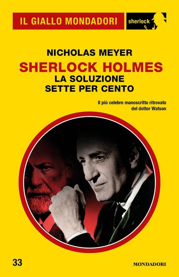 Sherlock Holmes - La soluzione sette per cento (Il Giallo Mondadori Sherlock) - Nicholas Meyer