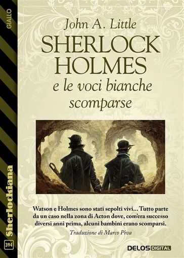 Sherlock Holmes e le voci bianche scomparse - John A. Little