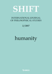 Shift. International journal of philosophical studies (2017). Vol. 2: Humanity