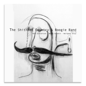 Shithole country & boogie band - GONDELN/GUSTAFSSON/V