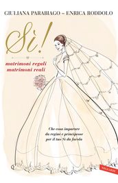 Sì! matrimoni regali matrimoni reali