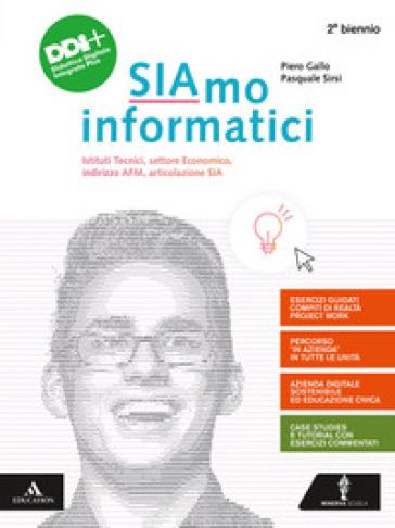 Siamo informatici. Per il 2° biennio degli Ist. tecnici e professionali. Con e-book. Con espansione online - Piero Gallo - Pasquale Sirsi