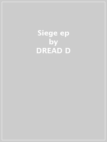 Siege ep - DREAD D