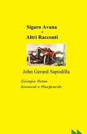 Sigaro Avana e Altri Racconti