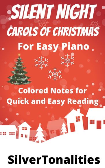 Silent Night Carols for Christmas Easy Piano - SilverTonalities