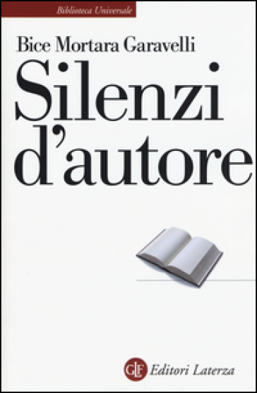 Silenzi d'autore - Bice Mortara Garavelli