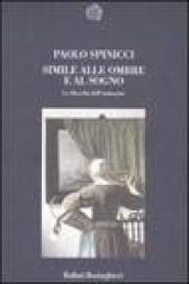 Simile alle ombre e al sogno. La filosofia dell immagine