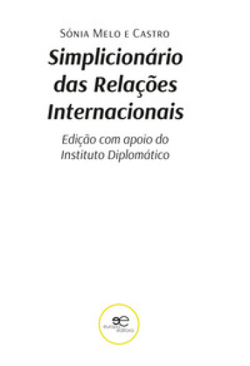 Simplicionário de relações internacionais - Sónia Melo e Castro