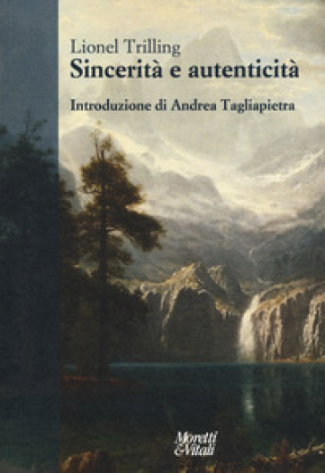 Sincerità e autenticità - Lionel Trilling