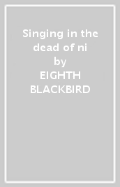 Singing in the dead of ni